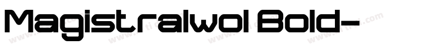 Magistralwo1 Bold字体转换
